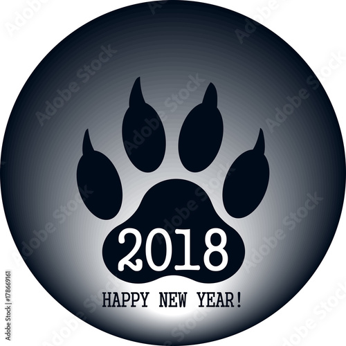 A trail of the dog's paw with the inscription "Happy New Year" and the numbers "2018" made in the form of a round button. Vector.