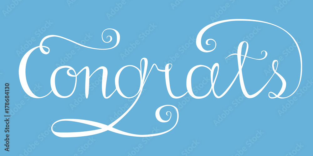 Congrats. Hand drawn lettering. Congrats. Hand drawn lettering.