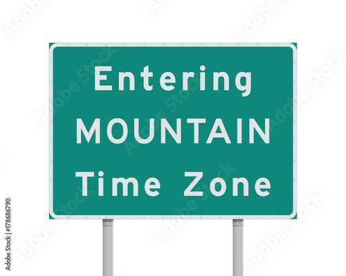 Entering Mountain Time Zone road sign