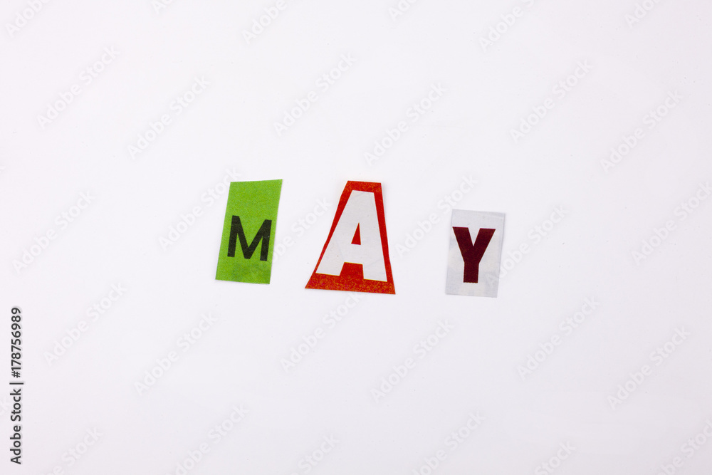 A word writing text showing concept of MAY made of different magazine newspaper letter for Business case on the white background with copy space A word writing text showing concept of MAY made of different magazine newspaper letter for Business case on the white background with copy space