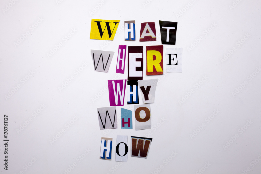 A word writing text showing concept of WHAT WHO WHERE WHY HOW QUESTIONS ...