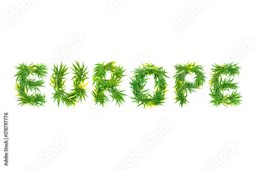 Word Europe made from green cannabis leaves on a white background. Isolated