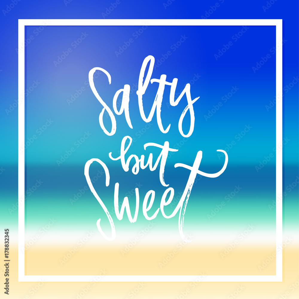 trendy hand lettering poster. Hand drawn calligraphy salty but sweet trendy hand lettering poster. Hand drawn calligraphy salty but sweet