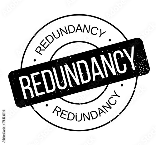 Redundancy rubber stamp. Grunge design with dust scratches. Effects can be easily removed for a clean, crisp look. Color is easily changed.