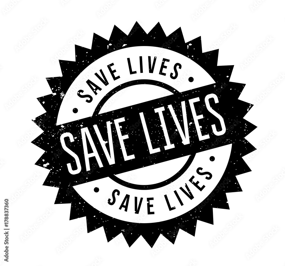 Save Lives rubber stamp. Grunge design with dust scratches. Effects can be easily removed for a clean, crisp look. Color is easily changed.