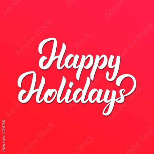 Happy Holidays text lettering design. Christmas and New Year greeting typography