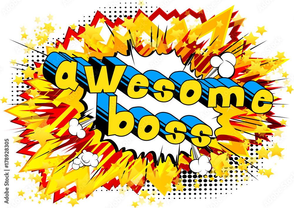 Fototapeta premium Awesome Boss - Comic book style word on abstract background.