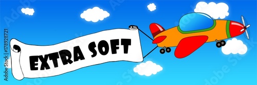 Cartoon aeroplane and banner with EXTRA SOFT text on a blue sky background.