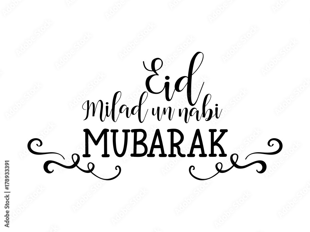 Lettering Eid Milad un Nabi Mubarak. Translated: birth of the Prophet Lettering Eid Milad un Nabi Mubarak. Translated: birth of the Prophet