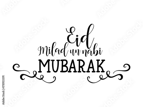 Lettering Eid Milad un Nabi Mubarak. Translated: birth of the Prophet