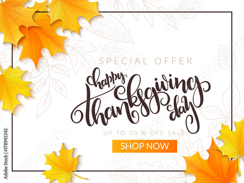 Vector thanksgiving sale banner with hand lettering label - happy thanksgiving day - and autumn doodle leaves and realistic maple leaves
