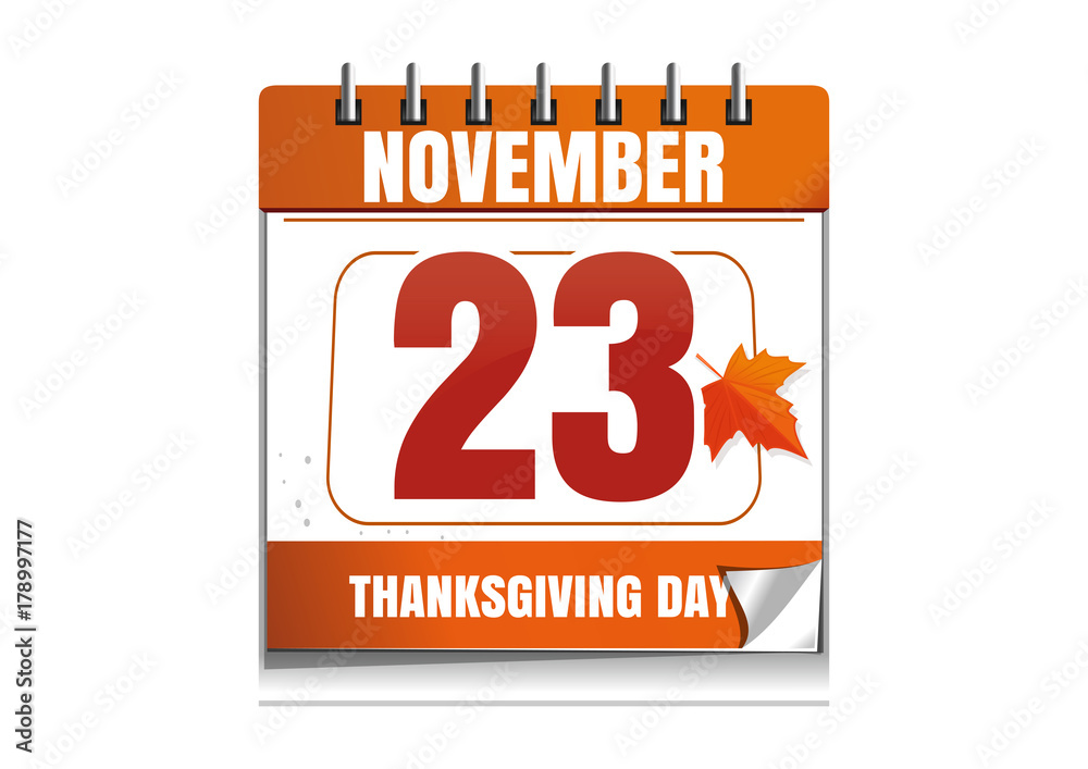 USA Thanksgiving Day 2017. 23 November. Festive date in the wall calendar.  Thanksgiving design. Vector illustration Stock Vector