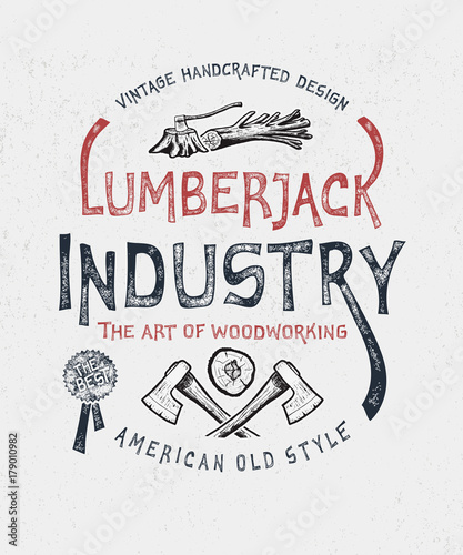 Lumberjack Industry. Hand drawn axes and troublesome tree. Vintage label. Print graphic design fashion apparel, t shirt. Vector illustration in American old style.