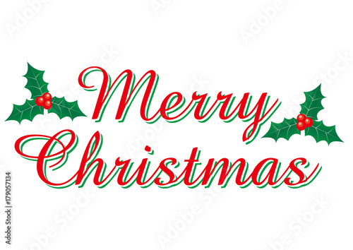 赤い筆記体のメリークリスマスのロゴ ヒイラギのイラスト 柊 Merry Christmas Logo ベクターデータ Vector Data Stock Vector Adobe Stock 赤い筆記体のメリークリスマスのロゴ ヒイラギのイラスト 柊 Merry Christmas Logo ベクターデータ Vector Data Stock Vector Adobe Stock