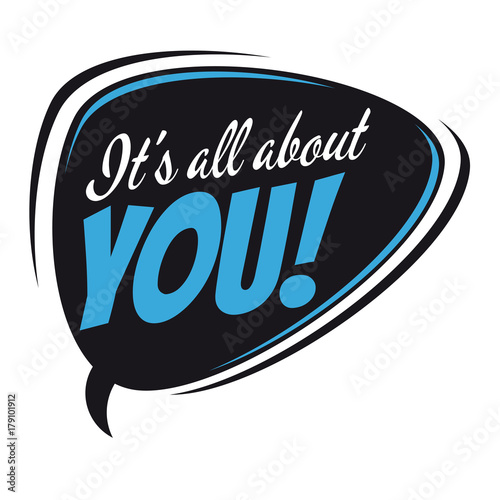 it's all about you retro speech bubble