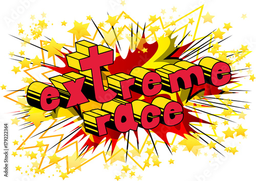 Extreme Race - Comic book style word on abstract background.