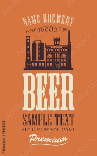 Template vector label for beer premium quality with the image of the brewery building on the orange background in retro style