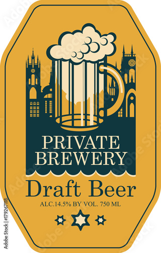 Template vector label for draft beer premium quality produced in the private brewery with overflowing glass of frothy beer on a background of old town in retro style.