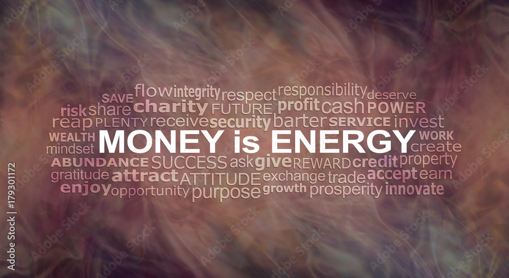 Money IS energy Word Cloud - a warm flowing energy formation background with a MONEY IS ENERGY word cloud  - obrazy, fototapety, plakaty 