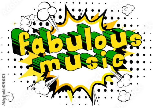 Fabulous Music - Comic book style word on abstract background.