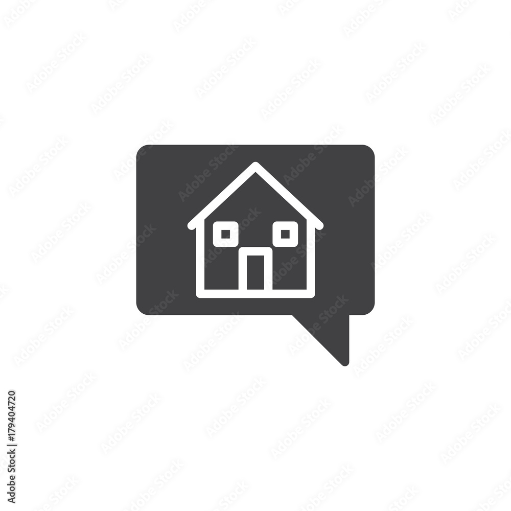 House in chat bubble icon vector, filled flat sign, solid pictogram isolated on white. Symbol, logo illustration House in chat bubble icon vector, filled flat sign, solid pictogram isolated on white. Symbol, logo illustration