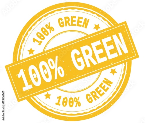 100 PERCENT GREEN , written text on yellow round rubber stamp.