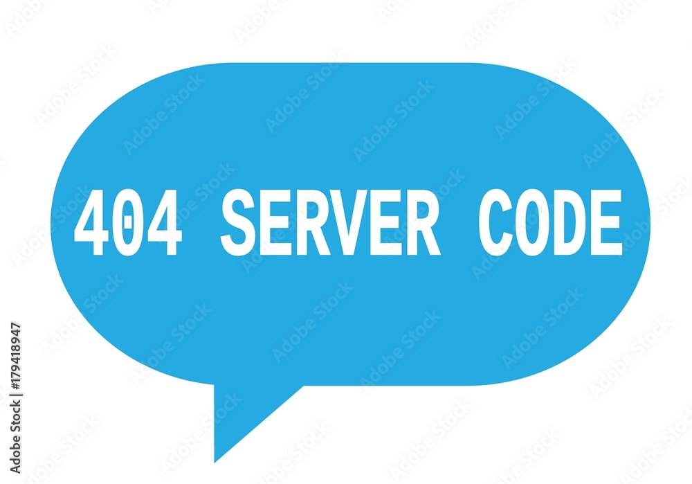 404 SERVER CODE text in cyan simple speech bubble. 404 SERVER CODE text in cyan simple speech bubble.