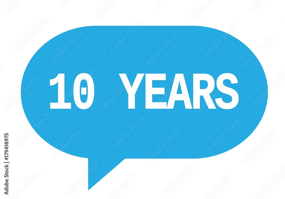 10 YEARS text in cyan simple speech bubble. 10 YEARS text in cyan simple speech bubble.