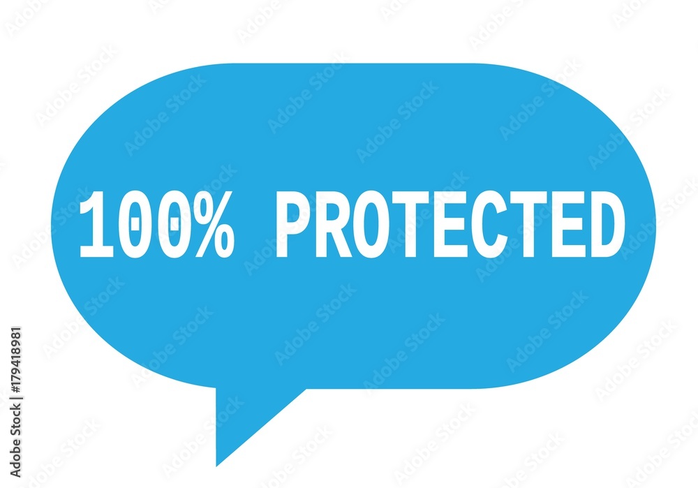 100 PERCENT PROTECTED text in cyan simple speech bubble. 100 PERCENT PROTECTED text in cyan simple speech bubble.