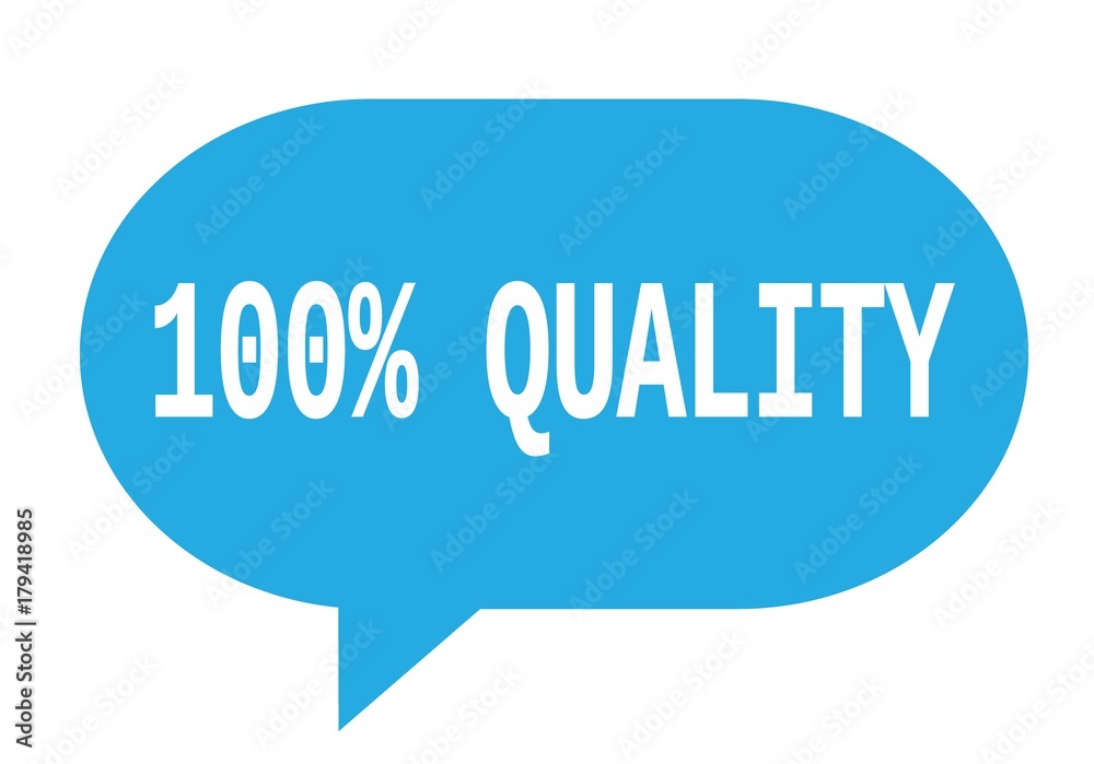100 PERCENT QUALITY text in cyan simple speech bubble. 100 PERCENT QUALITY text in cyan simple speech bubble.