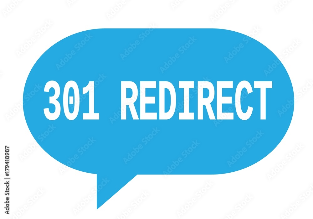 301 REDIRECT text in cyan simple speech bubble. 301 REDIRECT text in cyan simple speech bubble.