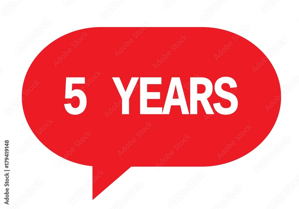 5 YEARS text in red simple speech bubble. 5 YEARS text in red simple speech bubble.