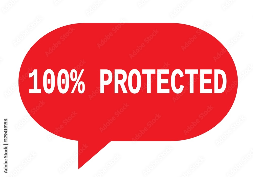 100 PERCENT PROTECTED text in red simple speech bubble. 100 PERCENT PROTECTED text in red simple speech bubble.