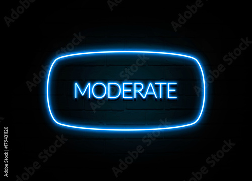 Moderate  - colorful Neon Sign on brickwall