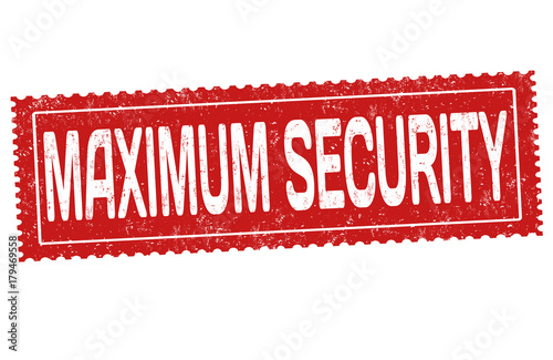 Maximum security sign or stamp