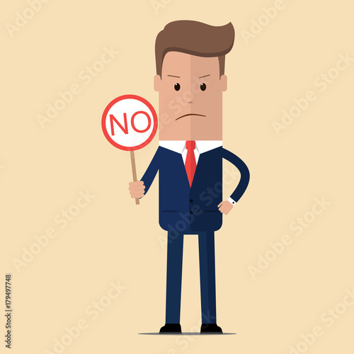 Angry sad businessman hold no sign and strike. Vector illustration