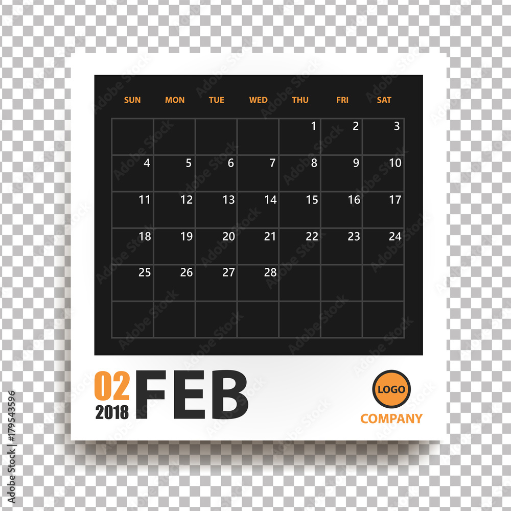 February 2018 calendar in realistic photo frame with shadow isolated on transparent background. Event planner. All size. Vector illustration February 2018 calendar in realistic photo frame with shadow isolated on transparent background. Event planner. All size. Vector illustration