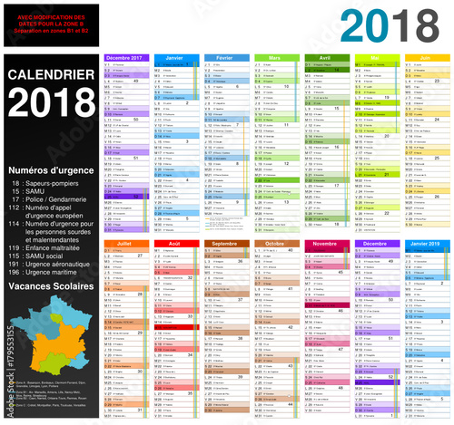 Calendrier 2018 sur 14 mois avec modification des dates pour la zone B découpée en B1 et B2 MODIFIABLE avec non vectorisés / Calendrier scolaire complet, numéros d'urgence