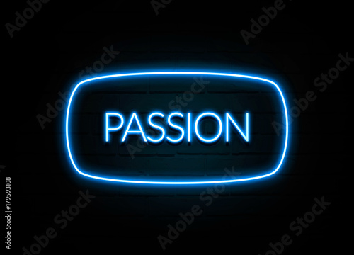 Passion - colorful Neon Sign on brickwall