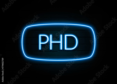 Phd - colorful Neon Sign on brickwall