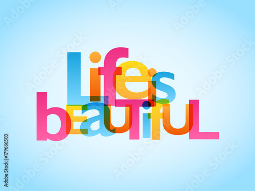 LIFE IS BEAUTIFUL typography poster