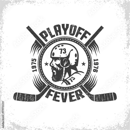 Hockey logo in vintage style with head of player and crossed sticks. Inscription is  - playoff fever. Worn texture on  separate layer and can be easily disabled.