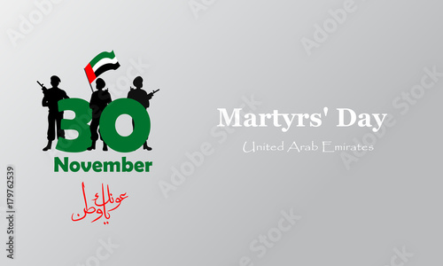 Commemoration day of the United Arab Emirates Martyr's Day. 30 november. Arabic Calligraphy. translate from arabic: Martyr Commemoration Day. Graphic design for flyers, cards, posters. Place for text