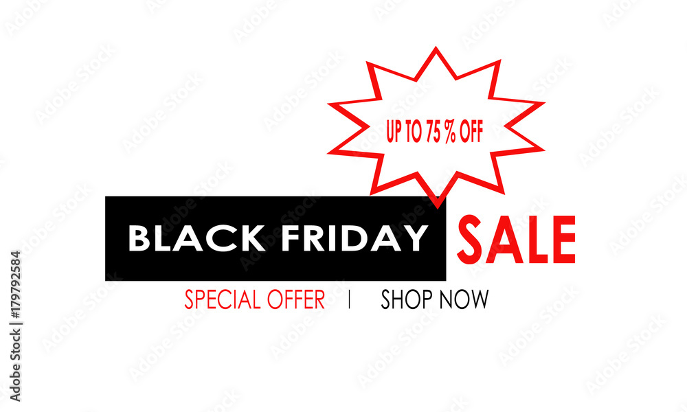 Black friday sale special offer discount up to 75% banner icon flyer isolated on white background Black friday sale special offer discount up to 75% banner icon flyer isolated on white background