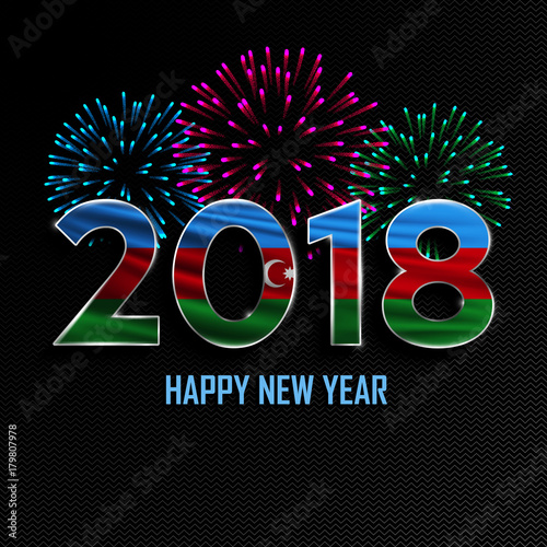 Happy New Year and Merry Christmas. 2018 New Year background with national flag of Azerbaijan and fireworks. Vector illustration.