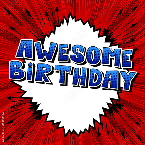 Awesome Birthday - Comic book style word on abstract background.