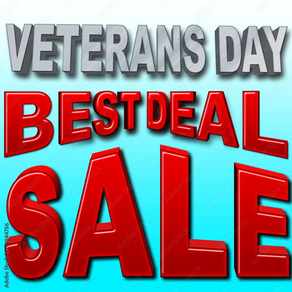 Stock Illustration - Steel Veterans Day, Red Best Deal, Blue Gradient Background, 3D Illustration. Stock Illustration - Steel Veterans Day, Red Best Deal, Blue Gradient Background, 3D Illustration.