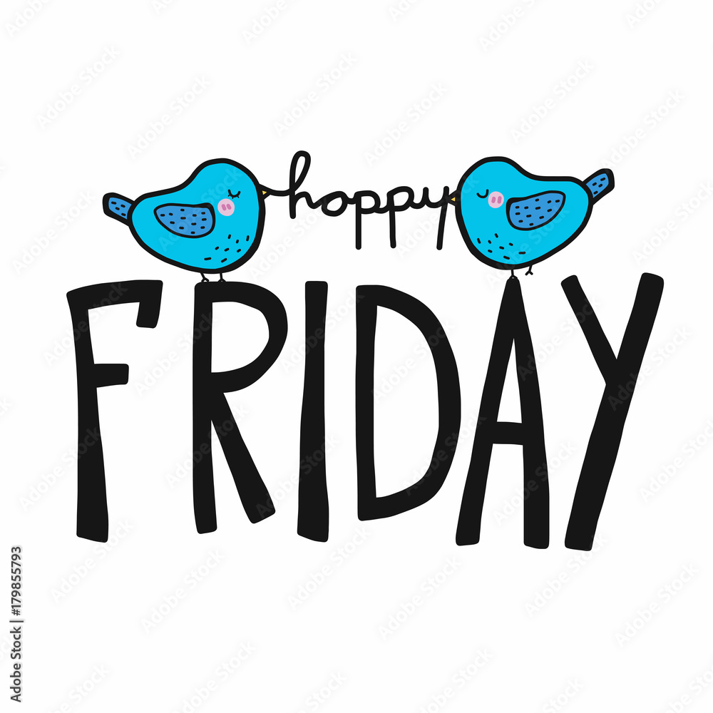 Happy Friday word and cute bird cartoon vector illustration doodle ...