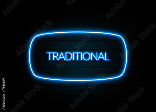 Traditional - colorful Neon Sign on brickwall