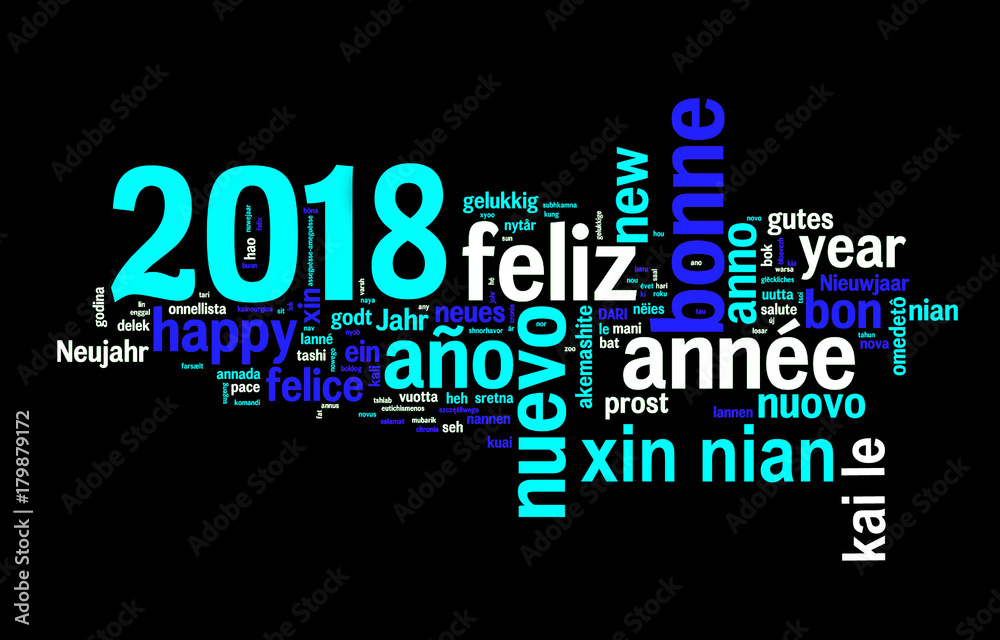 2018 greeting card on black background, new year translated in many languages 2018 greeting card on black background, new year translated in many languages
